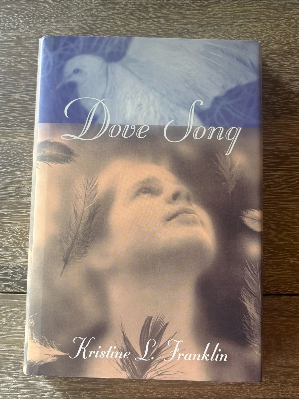 Dove Song by Kristine L. Franklin Hardcover Book